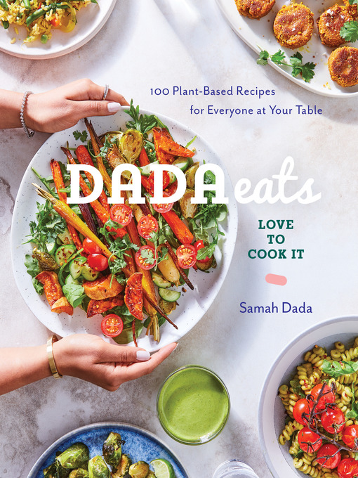 Title details for Dada Eats Love to Cook It by Samah Dada - Available